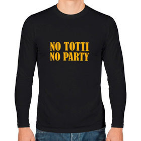 Мужской лонгслив хлопок с принтом No Totti, No party , 100% хлопок |  | Тематика изображения на принте: franchesco | roma | totti | рома | тотти