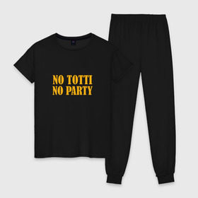 Женская пижама хлопок с принтом No Totti, No party , 100% хлопок | брюки и футболка прямого кроя, без карманов, на брюках мягкая резинка на поясе и по низу штанин | franchesco | roma | totti | рома | тотти