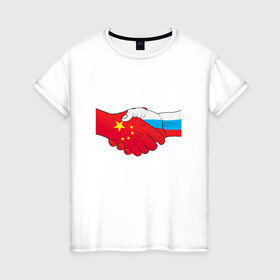 Женская футболка хлопок с принтом Россия Китай , 100% хлопок | прямой крой, круглый вырез горловины, длина до линии бедер, слегка спущенное плечо | европа | китай | россия | руки | сила
