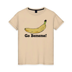 Женская футболка хлопок с принтом Go Banana! , 100% хлопок | прямой крой, круглый вырез горловины, длина до линии бедер, слегка спущенное плечо | 