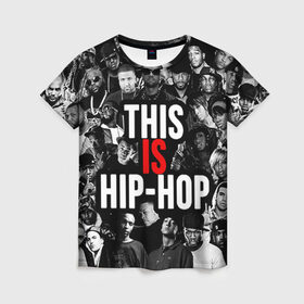 Женская футболка 3D с принтом Hip hop , 100% полиэфир ( синтетическое хлопкоподобное полотно) | прямой крой, круглый вырез горловины, длина до линии бедер | хип хоп