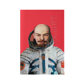 Обложка для паспорта матовая кожа с принтом Ленин космонавт , натуральная матовая кожа | размер 19,3 х 13,7 см; прозрачные пластиковые крепления | lenin | ильич | космонавт | космос | ленин | ретро | ссср | товарищ