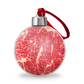 Ёлочный шар с принтом Мясо , Пластик | Диаметр: 77 мм | Тематика изображения на принте: бекон | еда | мясо