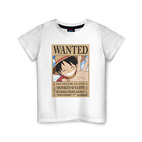 Детская футболка хлопок с принтом Монки Ди Луффи , 100% хлопок | круглый вырез горловины, полуприлегающий силуэт, длина до линии бедер | luffy | one piece | wanted | ван пис | луффи | розыск