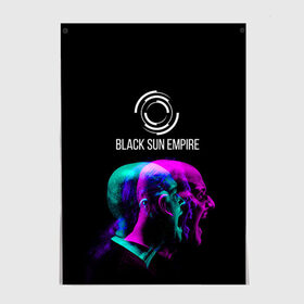 Постер с принтом Black Sun Empire , 100% бумага
 | бумага, плотность 150 мг. Матовая, но за счет высокого коэффициента гладкости имеет небольшой блеск и дает на свету блики, но в отличии от глянцевой бумаги не покрыта лаком | empire