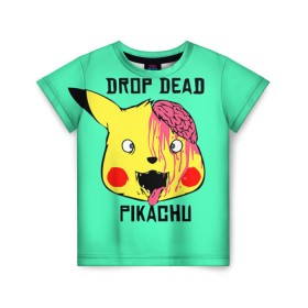 Детская футболка 3D с принтом Drop Dead , 100% гипоаллергенный полиэфир | прямой крой, круглый вырез горловины, длина до линии бедер, чуть спущенное плечо, ткань немного тянется | Тематика изображения на принте: drop dead