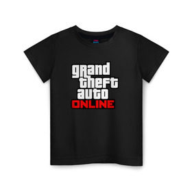 Детская футболка хлопок с принтом Grand Theft Auto Online , 100% хлопок | круглый вырез горловины, полуприлегающий силуэт, длина до линии бедер | rockstar