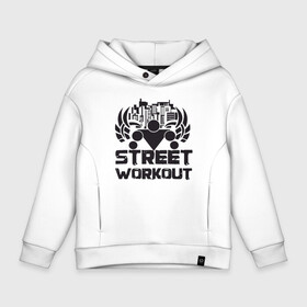 Детское худи Oversize хлопок с принтом Street workout , френч-терри — 70% хлопок, 30% полиэстер. Мягкий теплый начес внутри —100% хлопок | боковые карманы, эластичные манжеты и нижняя кромка, капюшон на магнитной кнопке | street | workout