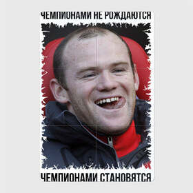 Магнитный плакат 2Х3 с принтом Уэйн Руни (Wayne Rooney) , Полимерный материал с магнитным слоем | 6 деталей размером 9*9 см | Тематика изображения на принте: wayne rooney | англия | апл | лига чемпионов | мю | уэйн руни | футбол | чемпионами не рождаются | чемпионами становятся