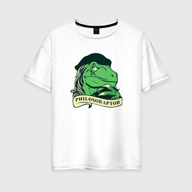 Женская футболка хлопок Oversize с принтом Philosoraptor , 100% хлопок | свободный крой, круглый ворот, спущенный рукав, длина до линии бедер
 | динозавр | наука | учитель | философия