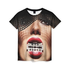 Женская футболка 3D с принтом Bad girls , 100% полиэфир ( синтетическое хлопкоподобное полотно) | прямой крой, круглый вырез горловины, длина до линии бедер | bad girls | бритва | губы | лезвие | р