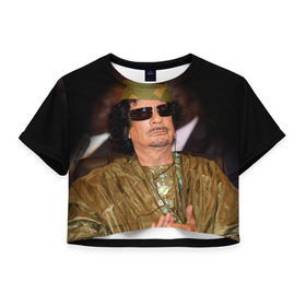 Женская футболка 3D укороченная с принтом Каддафи 3 , 100% полиэстер | круглая горловина, длина футболки до линии талии, рукава с отворотами | каддафи | муаммар каддафи | революция