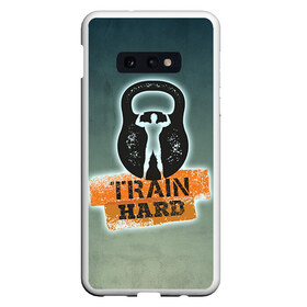 Чехол для Samsung S10E с принтом Train hard 2 , Силикон | Область печати: задняя сторона чехла, без боковых панелей | bodybuilding | no pain no gain | train hard | бодибилдинг | качалка | пауэрлифинг | тренажерный | фитнес