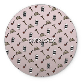 Коврик круглый с принтом Sherlock , резина и полиэстер | круглая форма, изображение наносится на всю лицевую часть | holmes | sherlock | холмс | шерлок