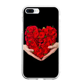 Чехол для iPhone 7Plus/8 Plus матовый с принтом Сердце в руках , Силикон | Область печати: задняя сторона чехла, без боковых панелей | Тематика изображения на принте: 8 марта | любовь | подарок | праздник | розы | руки | сердце