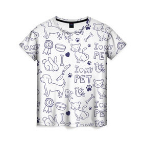 Женская футболка 3D с принтом Я люблю своих питомцев , 100% полиэфир ( синтетическое хлопкоподобное полотно) | прямой крой, круглый вырез горловины, длина до линии бедер | Тематика изображения на принте: животные | коты | любовь | собаки