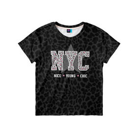 Детская футболка 3D с принтом NYC , 100% гипоаллергенный полиэфир | прямой крой, круглый вырез горловины, длина до линии бедер, чуть спущенное плечо, ткань немного тянется | chick | meow | nice | nyc | swag | young | девушке | киса | киска | львица | мода | мяу | свэг | тигрица