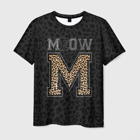 Мужская футболка 3D с принтом MEOW , 100% полиэфир | прямой крой, круглый вырез горловины, длина до линии бедер | meow | swag | девушке | киса | киска | львица | мода | мяу | свэг | тигрица