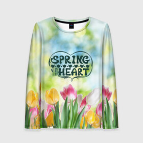 Женский лонгслив 3D с принтом Весна в моем сердце , 100% полиэстер | длинные рукава, круглый вырез горловины, полуприлегающий силуэт | heart | весенний макет с тюльпанами поднимет настроение вам и окружающимspring | весна | сердце | тюльпан | цветы