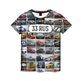 Женская футболка 3D с принтом Крутые тачки (33 RUS) , 100% полиэфир ( синтетическое хлопкоподобное полотно) | прямой крой, круглый вырез горловины, длина до линии бедер | 33 rus | блатной номер | владимирская область | госномер | дорогие машины | крутые тачки | лучшие авто | спортивные автомобили | спорткары