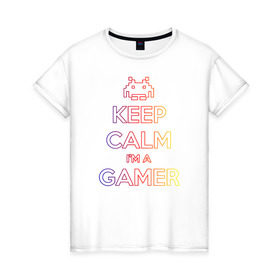 Женская футболка хлопок с принтом KeepCalm im a Gamer | Градиент , 100% хлопок | прямой крой, круглый вырез горловины, длина до линии бедер, слегка спущенное плечо | Тематика изображения на принте: csgo | dota2 | game | keepcalm | keepcalm im a gamergamer