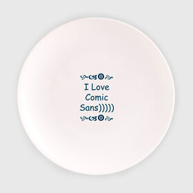 Тарелка с принтом I love comic sans , фарфор | диаметр - 210 мм
диаметр для нанесения принта - 120 мм | Тематика изображения на принте: comicsans | шрифт