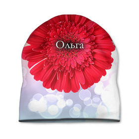 Шапка 3D с принтом Ольга , 100% полиэстер | универсальный размер, печать по всей поверхности изделия | девушке | имя | любимой | ольга | оля | подарок | подарок любимой | подарок на 8 марта | подарок на день рождения | с 8 марта | цветок | цветы