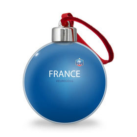 Ёлочный шар с принтом Сборная Франции 2016 , Пластик | Диаметр: 77 мм | Тематика изображения на принте: euro2016 | france | футбол