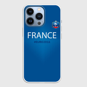 Чехол для iPhone 13 Pro с принтом Сборная Франции 2016 ,  |  | euro2016 | france | футбол