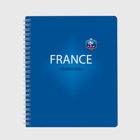 Тетрадь с принтом Сборная Франции 2016 , 100% бумага | 48 листов, плотность листов — 60 г/м2, плотность картонной обложки — 250 г/м2. Листы скреплены сбоку удобной пружинной спиралью. Уголки страниц и обложки скругленные. Цвет линий — светло-серый
 | euro2016 | france | футбол