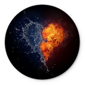 Коврик круглый с принтом Water and flames heart , резина и полиэстер | круглая форма, изображение наносится на всю лицевую часть | вода | огонь огонь и вода | пар | прикольное | разное | сердце