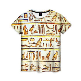 Женская футболка 3D с принтом Иероглифы , 100% полиэфир ( синтетическое хлопкоподобное полотно) | прямой крой, круглый вырез горловины, длина до линии бедер | египет | иероглифы | история | страны | цевилизация