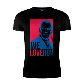 Мужская футболка премиум с принтом LoveRov , 92% хлопок, 8% лайкра | приталенный силуэт, круглый вырез ворота, длина до линии бедра, короткий рукав | lavrov | loverov | russia | sergey