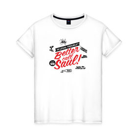 Женская футболка хлопок с принтом Better call Saul 19 , 100% хлопок | прямой крой, круглый вырез горловины, длина до линии бедер, слегка спущенное плечо | 