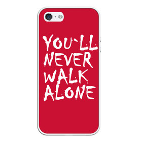 Чехол для iPhone 5/5S матовый с принтом YOU`LL NEVER WALK ALONE , Силикон | Область печати: задняя сторона чехла, без боковых панелей | апл | ливерпуль | футбол