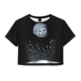 Женская футболка 3D укороченная с принтом Гагарин 7 , 100% полиэстер | круглая горловина, длина футболки до линии талии, рукава с отворотами | 12 апреля | гагарин | день космонавтики | космонавт | космонавтика | космос | юра | юрий