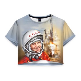 Женская футболка 3D укороченная с принтом Гагарин 8 , 100% полиэстер | круглая горловина, длина футболки до линии талии, рукава с отворотами | 12 апреля | гагарин | день космонавтики | космонавт | космонавтика | космос | юра | юрий