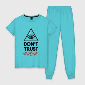 Женская пижама хлопок с принтом Dont trust anyone , 100% хлопок | брюки и футболка прямого кроя, без карманов, на брюках мягкая резинка на поясе и по низу штанин | видит | глаз | иллюминат | масон | око | пирамида | треугольник