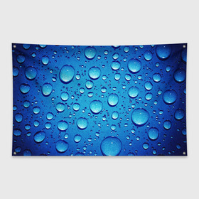 Флаг-баннер с принтом Капли воды , 100% полиэстер | размер 67 х 109 см, плотность ткани — 95 г/м2; по краям флага есть четыре люверса для крепления | вода | дождь | жидкость | капли | конденсат | роса | синий фон