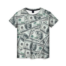 Женская футболка 3D с принтом Банкноты , 100% полиэфир ( синтетическое хлопкоподобное полотно) | прямой крой, круглый вырез горловины, длина до линии бедер | dollars | swag | бабло | банкноты | деньги | доллары | кеш | сваг | свег | свэг