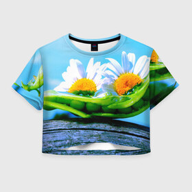 Женская футболка 3D укороченная с принтом Ромашки , 100% полиэстер | круглая горловина, длина футболки до линии талии, рукава с отворотами | красота | поле | природа | ромашка | цветы