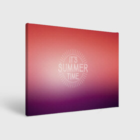 Холст прямоугольный с принтом IT`S SUMMER TIME , 100% ПВХ |  | Тематика изображения на принте: it s summer time | время | жара | красный | лето | розовый | солнце | тепло | фиолет | цвета | это время лето