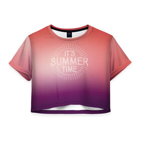 Женская футболка 3D укороченная с принтом IT`S SUMMER TIME , 100% полиэстер | круглая горловина, длина футболки до линии талии, рукава с отворотами | it s summer time | время | жара | красный | лето | розовый | солнце | тепло | фиолет | цвета | это время лето