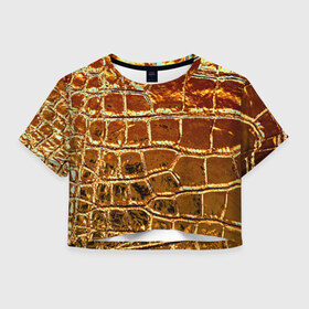 Женская футболка 3D укороченная с принтом Золотая кожа , 100% полиэстер | круглая горловина, длина футболки до линии талии, рукава с отворотами | металлик | текстура