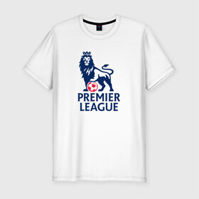 Мужская футболка премиум с принтом Английская Премьер Лига , 92% хлопок, 8% лайкра | приталенный силуэт, круглый вырез ворота, длина до линии бедра, короткий рукав | Тематика изображения на принте: england | league | premier | англия