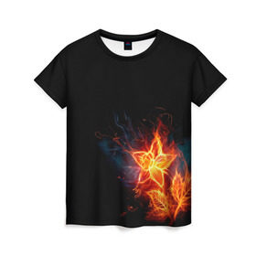 Женская футболка 3D с принтом Огненный цветок , 100% полиэфир ( синтетическое хлопкоподобное полотно) | прямой крой, круглый вырез горловины, длина до линии бедер | огненный | огонь | пламя | цветок | цветы
