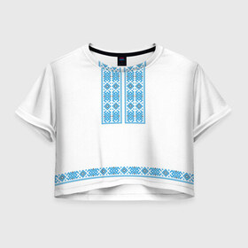 Женская футболка 3D укороченная с принтом Вышивка 32 , 100% полиэстер | круглая горловина, длина футболки до линии талии, рукава с отворотами | belarus | беларусь | вышивка
