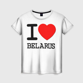 Женская футболка 3D с принтом Люблю Беларусь 3 , 100% полиэфир ( синтетическое хлопкоподобное полотно) | прямой крой, круглый вырез горловины, длина до линии бедер | belarus | love | беларусь | люблю