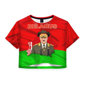 Женская футболка 3D укороченная с принтом Belarus 17 , 100% полиэстер | круглая горловина, длина футболки до линии талии, рукава с отворотами | belarus | беларусь | лукашенко | президент