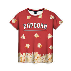 Женская футболка 3D с принтом Popcorn , 100% полиэфир ( синтетическое хлопкоподобное полотно) | прямой крой, круглый вырез горловины, длина до линии бедер | corn | pop | корн | кукуруза | поп | попкорн